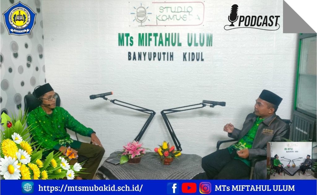 MTs Miftahul Ulum Banyuputih kidul Laksanakan PODCAST Perdana.