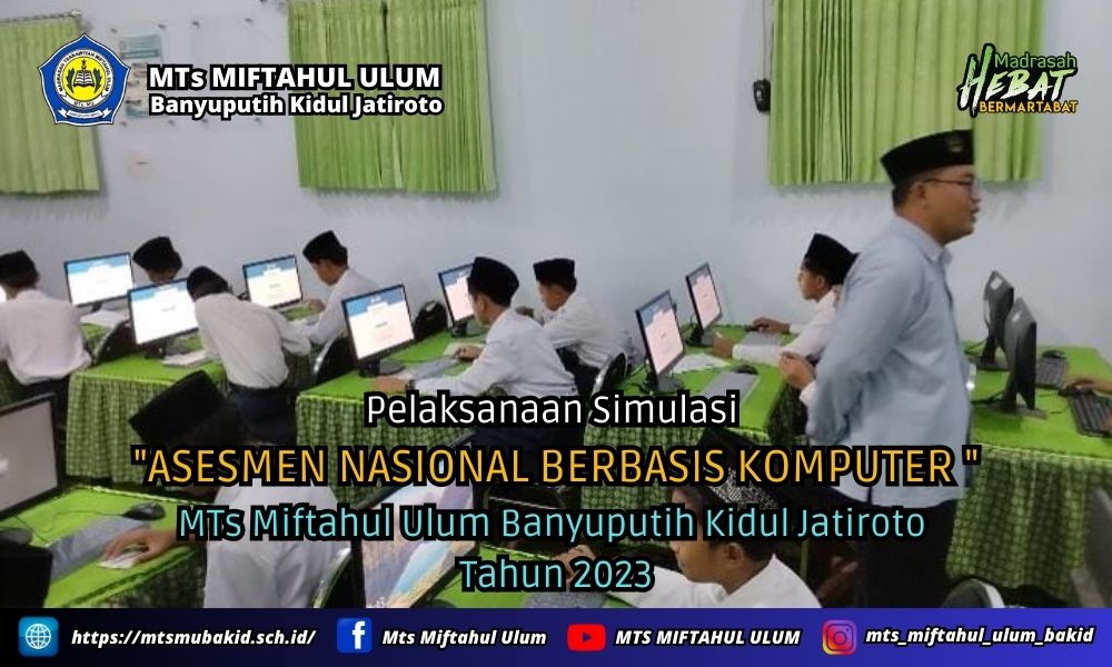 MTs Miftahul Ulum Banyuputih kidul laksanakan simulasi Asesmen Nasional Berbasis Komputer.