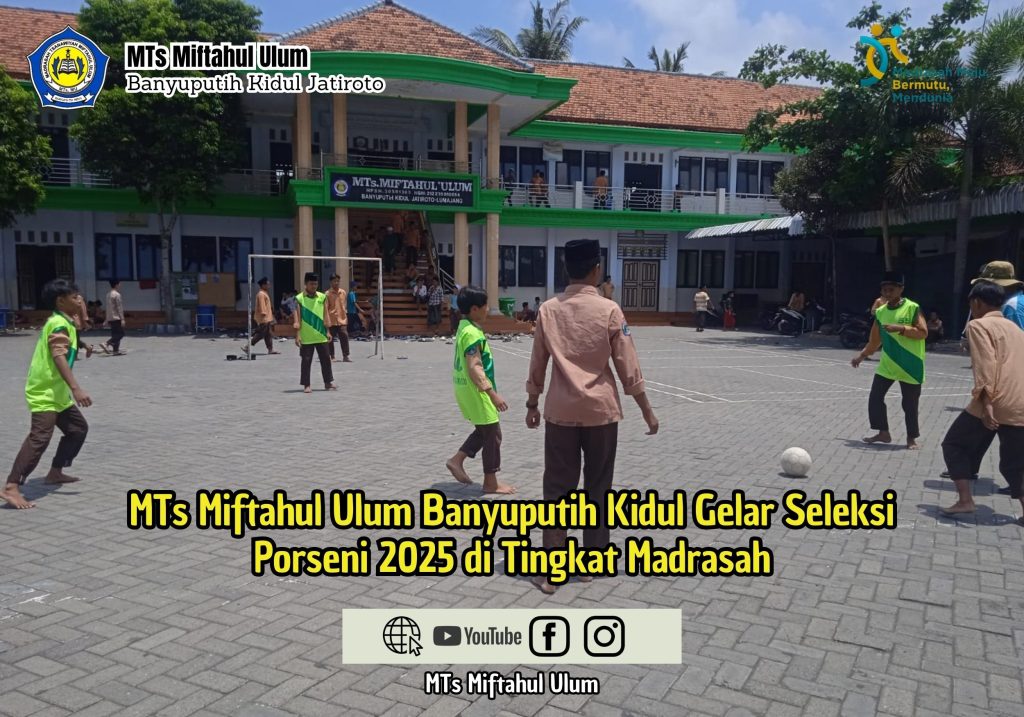 MTs Miftahul Ulum Banyuputih Kidul Gelar Seleksi Porseni Tingkat Madrasah