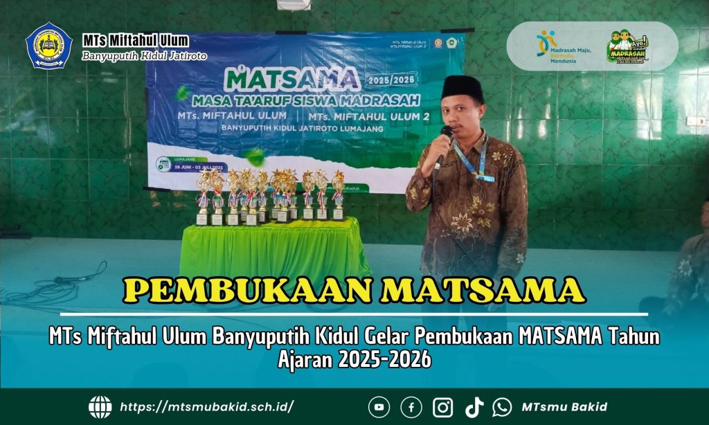 MTs Miftahul Ulum Banyuputih Kidul Gelar Pembukaan MATSAMA Tahun Ajaran 2025-2026