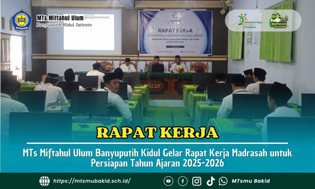 MTs Miftahul Ulum Banyuputih Kidul Gelar Rapat Kerja Madrasah untuk Persiapan Tahun Ajaran 2025-2026