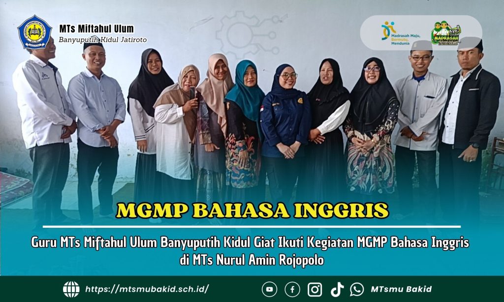 Guru MTs Miftahul Ulum Banyuputih Kidul Giat Ikuti Kegiatan MGMP Bahasa Inggris di MTs Nurul Amin Rojopolo